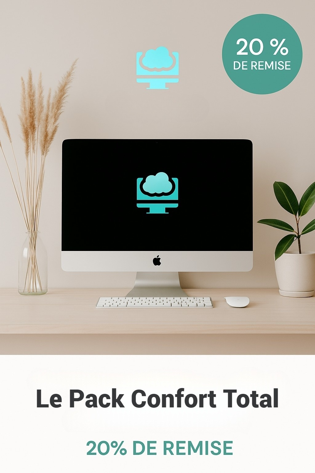 Le Pack Confort Total. (20% DE REMISE)