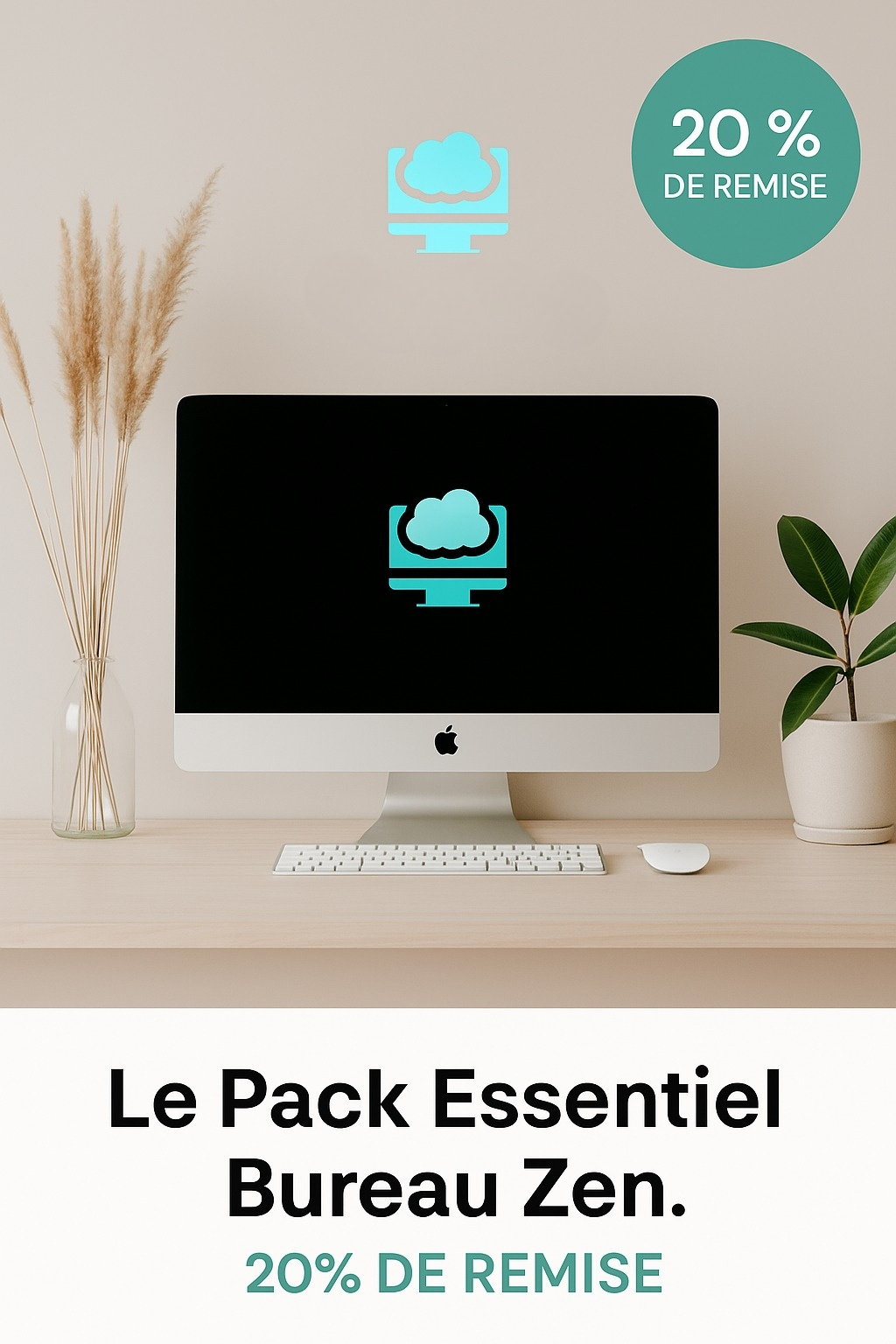 Le Pack Essentiel Bureau Zen. (20% DE REMISE)